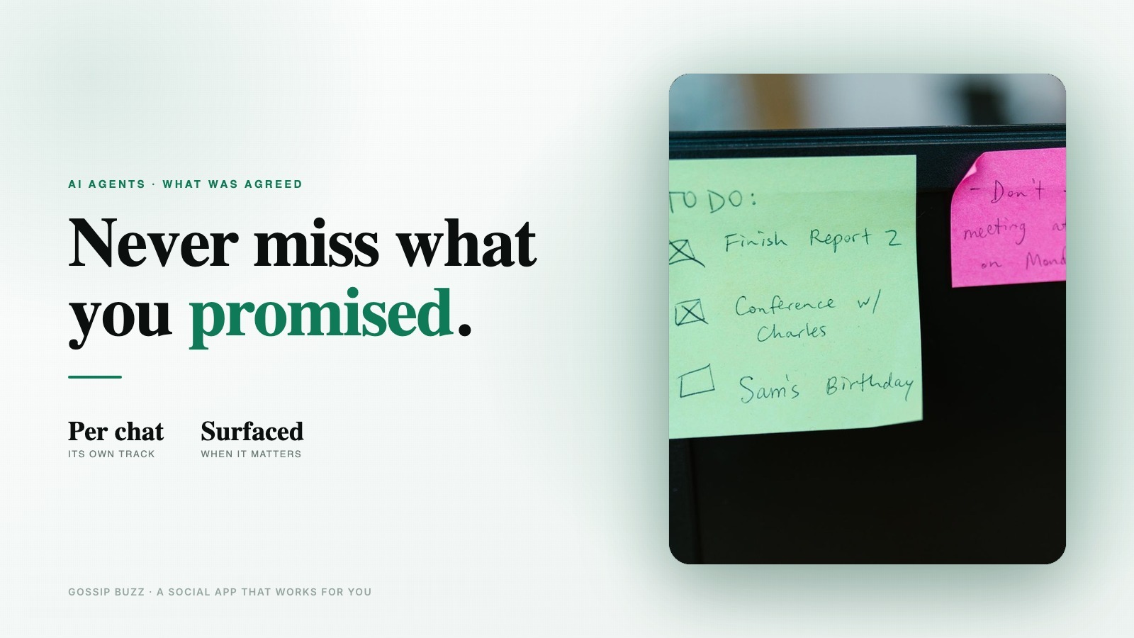 Never miss what you promised